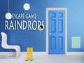 ເກມ Raindrops Escape Game