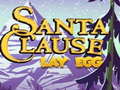 ເກມ Santa Claus Lay Egg