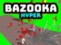 ເກມ Bazooka Hyper