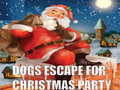 ເກມ Dogs Escape For Christmas Party