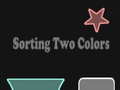 ເກມ Sorting Two Colors
