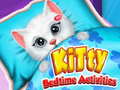 ເກມ Kitty Bedtime Activities