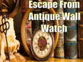 ເກມ Escape From Antique Wall Watch