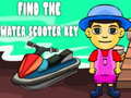 ເກມ Find The Water Scooter Key