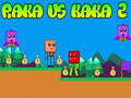 ເກມ Raka vs Kaka 2