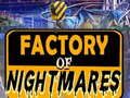 ເກມ Factory of Nightmares