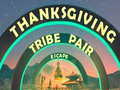 ເກມ Thanksgiving Tribe Pair Escape