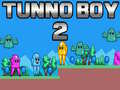 ເກມ Tunno Boy 2