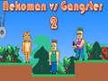ເກມ Nekoman vs Gangster 2