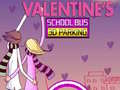 ເກມ Valentine's School Bus 3D Parking