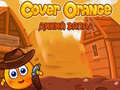 ເກມ Cover Orange Wild West