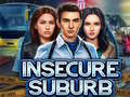 ເກມ Insecure Suburb 