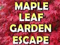 ເກມ Maple Leaf Garden Escape 