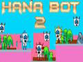 ເກມ Hana Bot 2