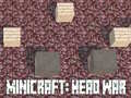 ເກມ Minicraft: Head War