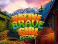ເກມ Native Brave Girl Escape
