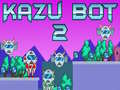 ເກມ Kazu Bot 2