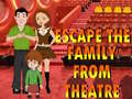 ເກມ Escape The Family From Theatre
