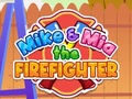 ເກມ Mike & Mia The Firefighter