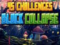 ເກມ 45 Challenges Block Collapse
