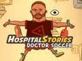 ເກມ Hospital Stories Doctor Soccer