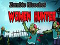 ເກມ Zombie Ricochet Women Hunter 