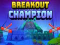 ເກມ Breakout Champion