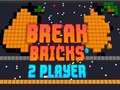 ເກມ Break Bricks 2 Player
