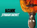 ເກມ Hank Straightjacket