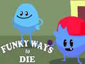 ເກມ Funky Ways to Die