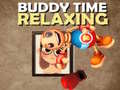 ເກມ Buddy Relaxing Time