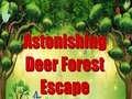 ເກມ Astonishing Deer Forest Escape