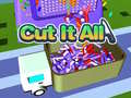 ເກມ Cut It All