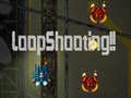 ເກມ LoopShooting!!