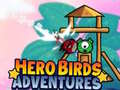 ເກມ Hero Birds Adventures