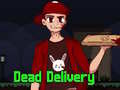 ເກມ Dead Delivery