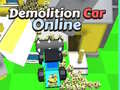 ເກມ Demolition Car Online 