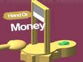 ເກມ Hand Or Money 