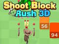 ເກມ Shoot Block Rush 3D