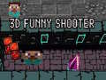 ເກມ 3D Funny Shooter
