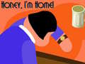 ເກມ Honey I'm Home!