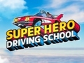 ເກມ Super Hero Driving School