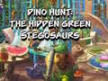 ເກມ Dino Hunt: The Hidden Green Stegosaurs