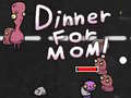 ເກມ Dinner for Mom