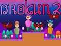 ເກມ Brokun 2