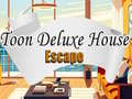 ເກມ Toon Deluxe House Escape