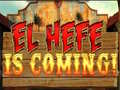 ເກມ El Hefe is Coming