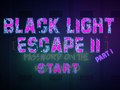 ເກມ Black Light Escape 2