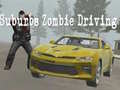 ເກມ Suburbs Zombie Driving