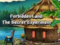 ເກມ Forbidden Land: The Secret Experiment
